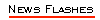 News Flashes