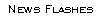News Flashes