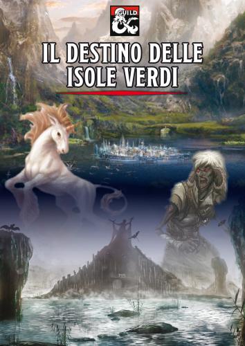 Maggiori informazioni riguardo "Il Destino delle Isole Verdi - Livello 1 - Roccianera"