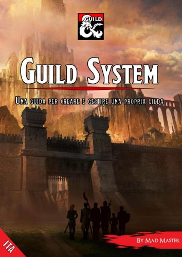 Maggiori informazioni riguardo "Guild System"