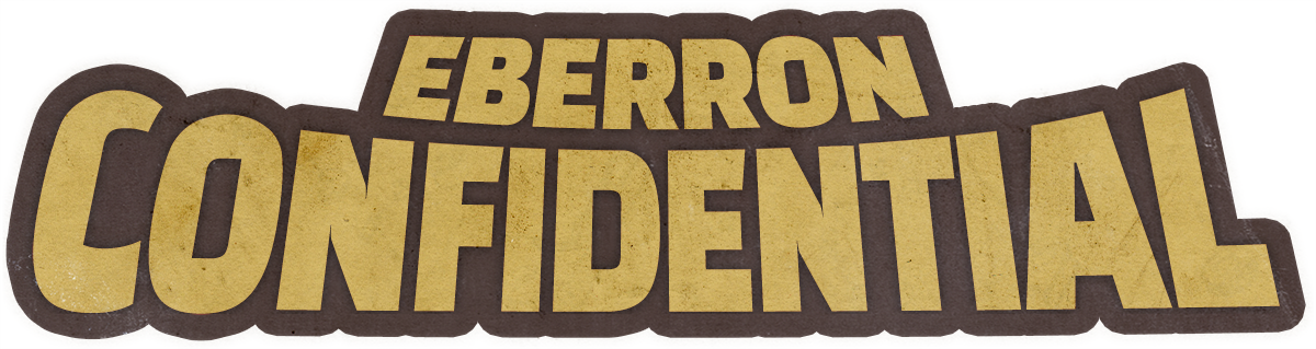Maggiori informazioni riguardo "Eberron Confidential è finalmente disponibile!"