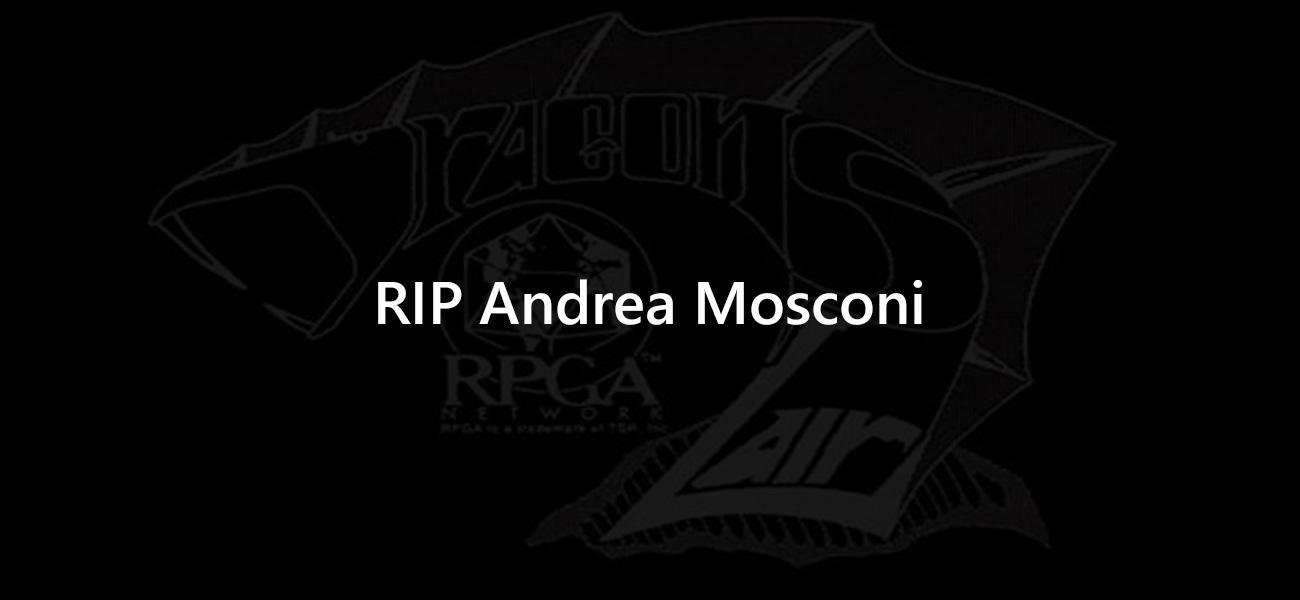 Maggiori informazioni riguardo "Addio ad Andrea “Amos” Mosconi, fondatore della Dragons' Lair"