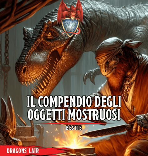 Maggiori informazioni riguardo "Il Compendio degli Oggetti Mostruosi - Bestie - Dicembre 2023"